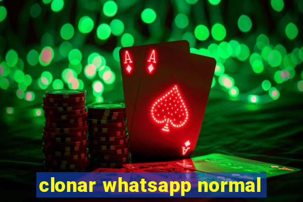 clonar whatsapp normal